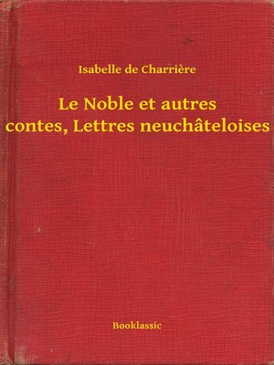 cover image of Le Noble et autres contes, Lettres neuchâteloises